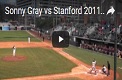 Sonny Gray vs Standford 2011