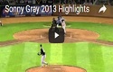 Sonny Gray 2013 Highlights